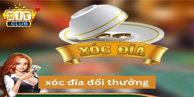 Xóc Đĩa Đổi Thưởng Trực Tuyến Uy Tín Nhất Hiện Nay Cho Bạn Mẹo đánh cược Xóc Đĩa đổi thưởng hiệu quả nhất hiện nay