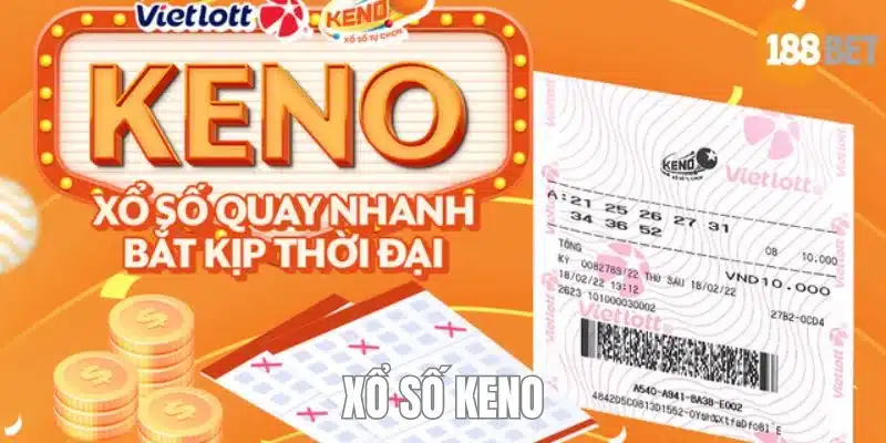 Xổ Số Vietlot - Cơ Hội Kiếm Tiền Bạc Tỷ Hấp Dẫn Tại 188Bet Xổ số Keno - hình thức chơi không thể bỏ lỡ dành cho bet thủ.